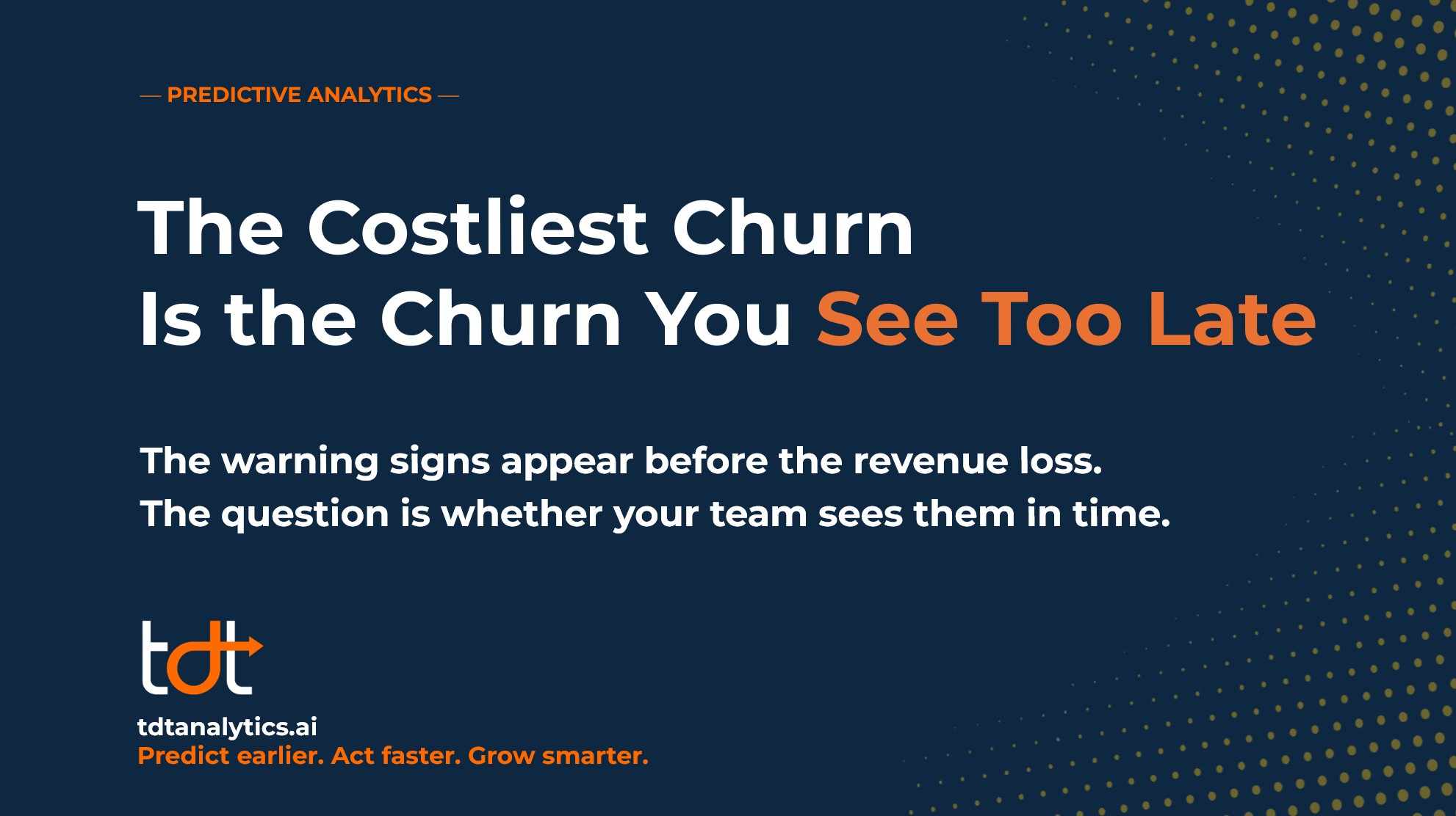 The Costliest Churn Is the Churn You See Too Late